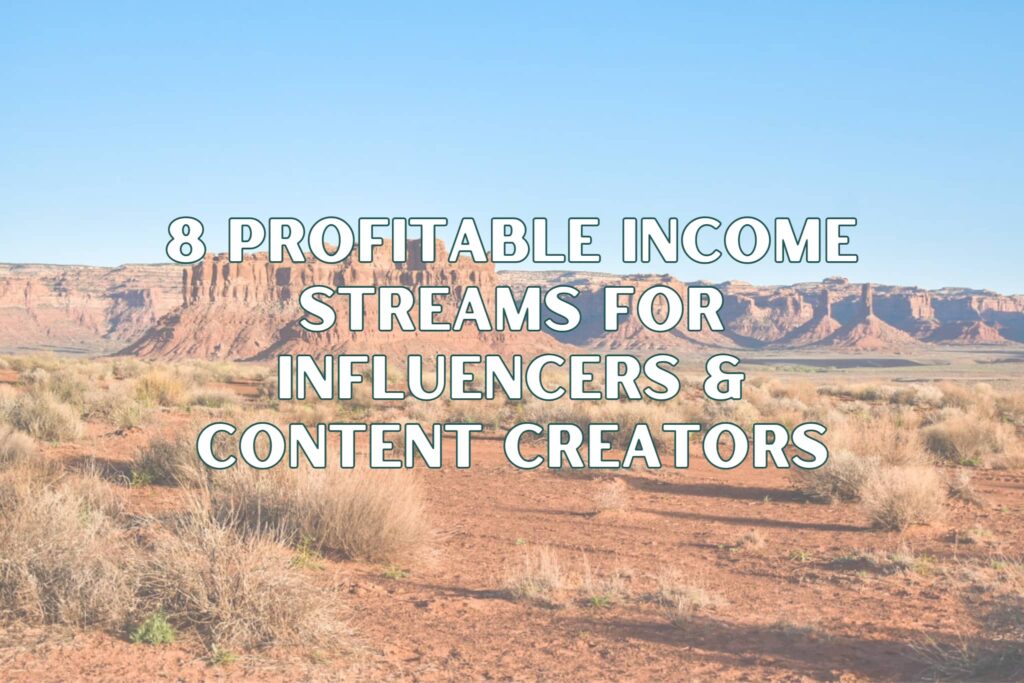 8 profitable income streams for influencers and content creators
