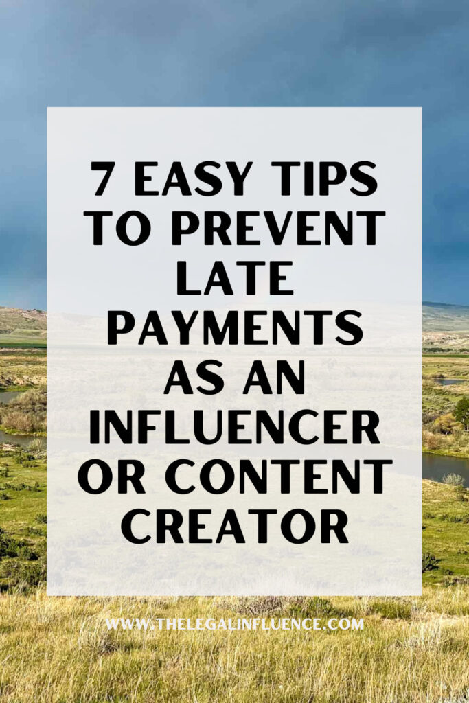 Text says "7 easy tips to prevent late payments as an influencer or content creator."