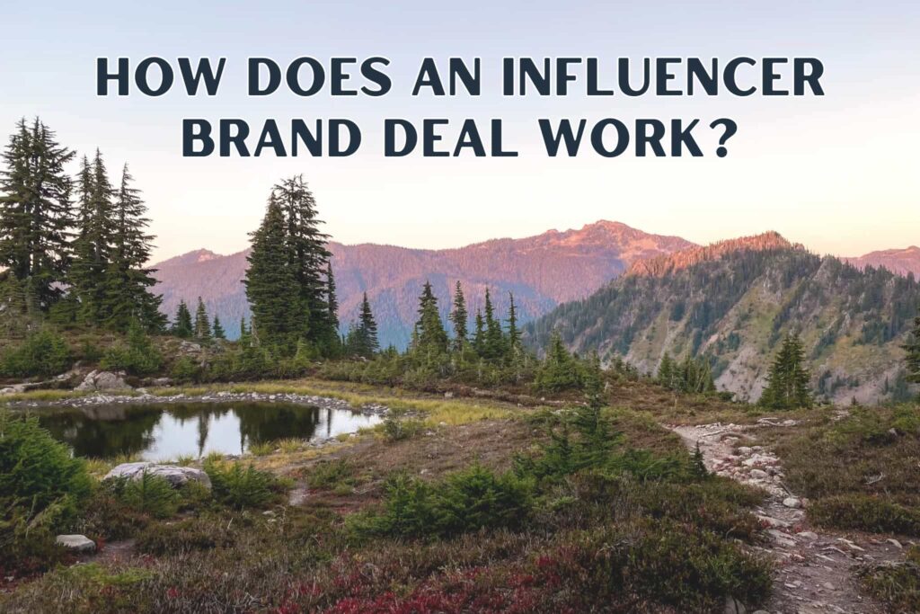 Sunset in the Olympic Mountains with the text "how does an influencer brand deal work?" on top.