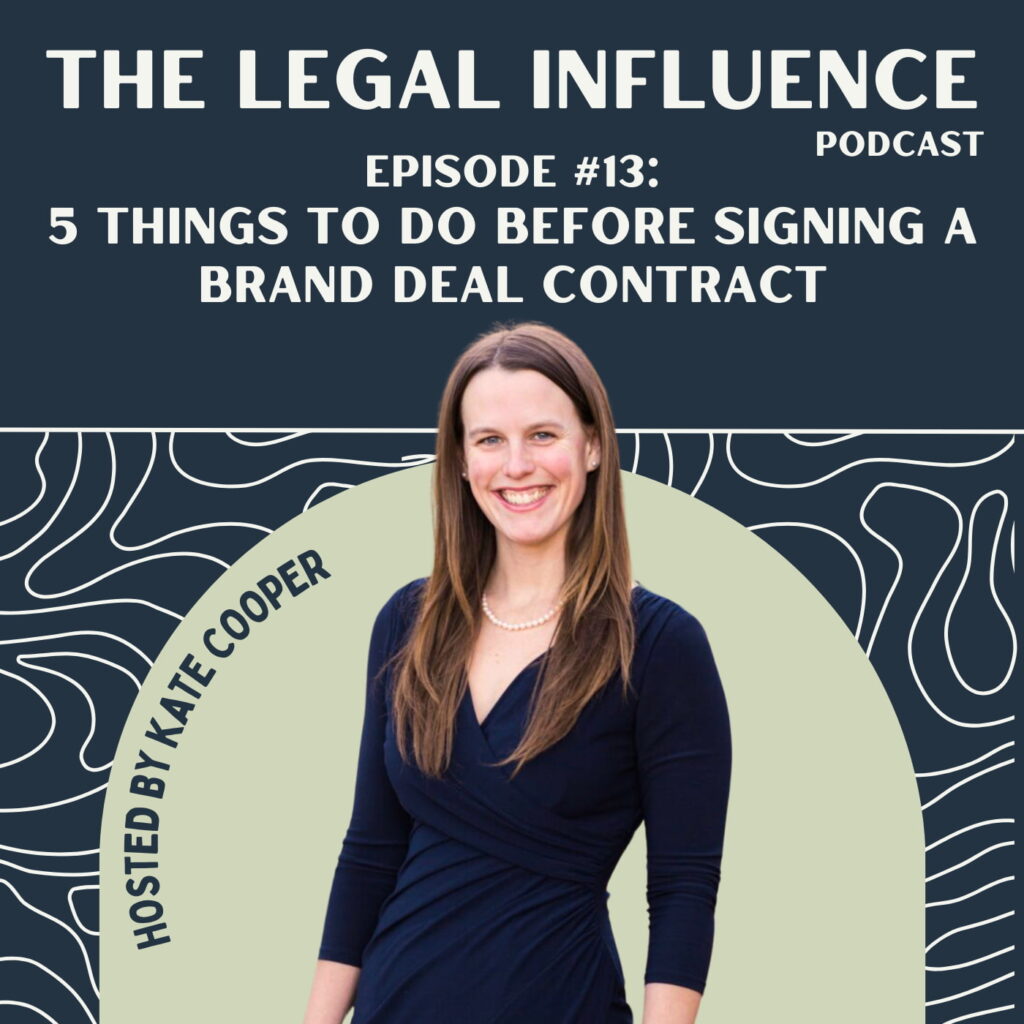 The Legal Influence Podcast Episode #13: 5 Things to Do Before Signing a Brand Deal Contract