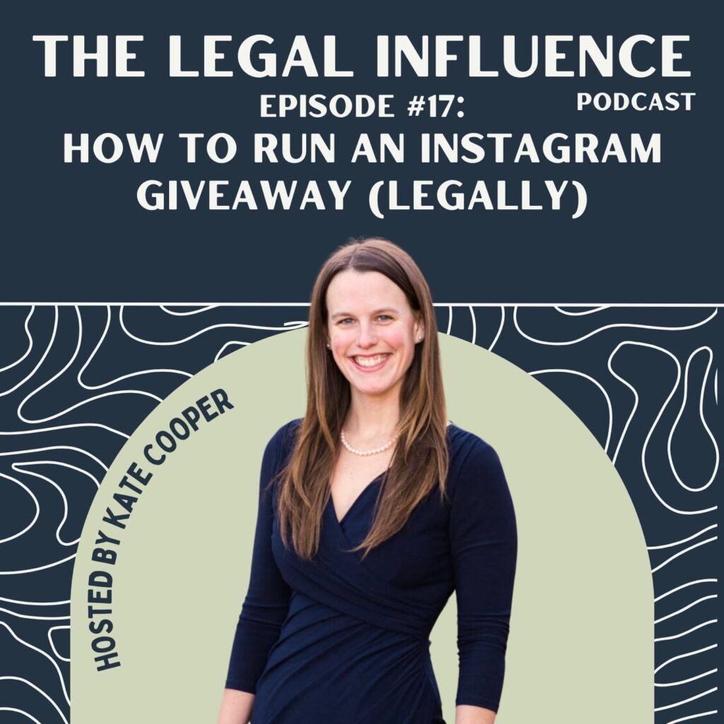 The Legal Influence Podcast Episode #17: How to Run an Instagram Giveaway (Legally)